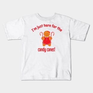 I'm just here for the candy canes - gingerbread girl Kids T-Shirt